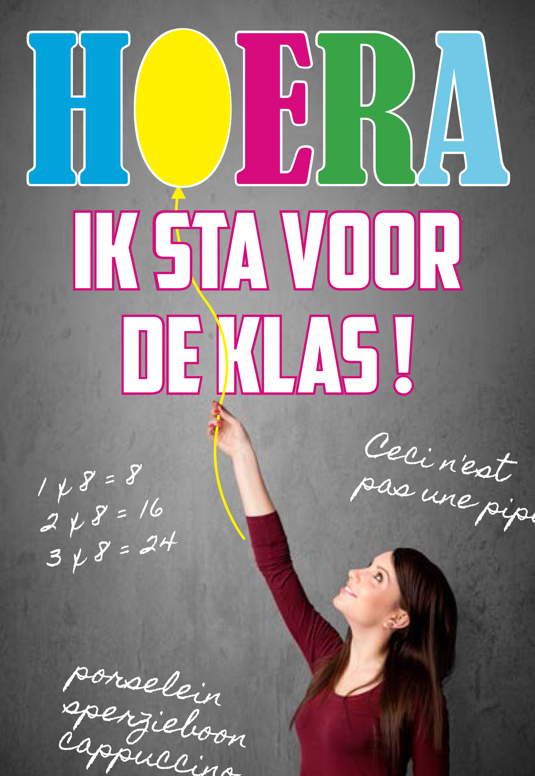 Hoera, ik sta voor de klas!